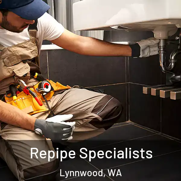  Repipe Specialists Lynnwood, WA