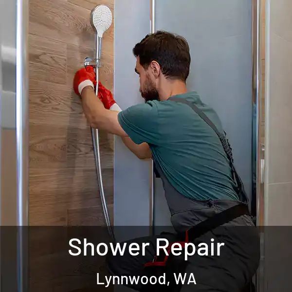  Shower Repair Lynnwood, WA